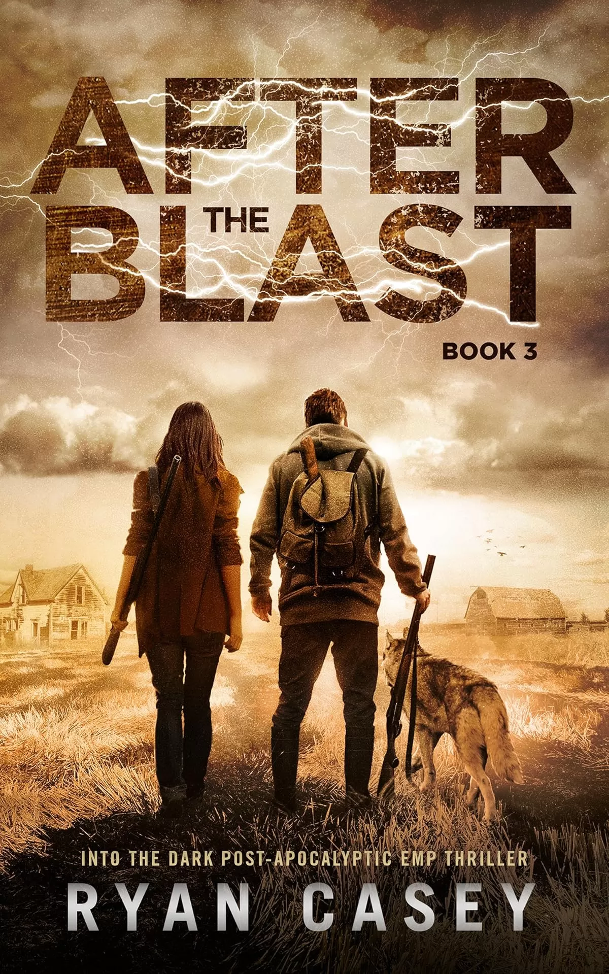 After the Blast (Into the Dark #3) by Ryan Casey