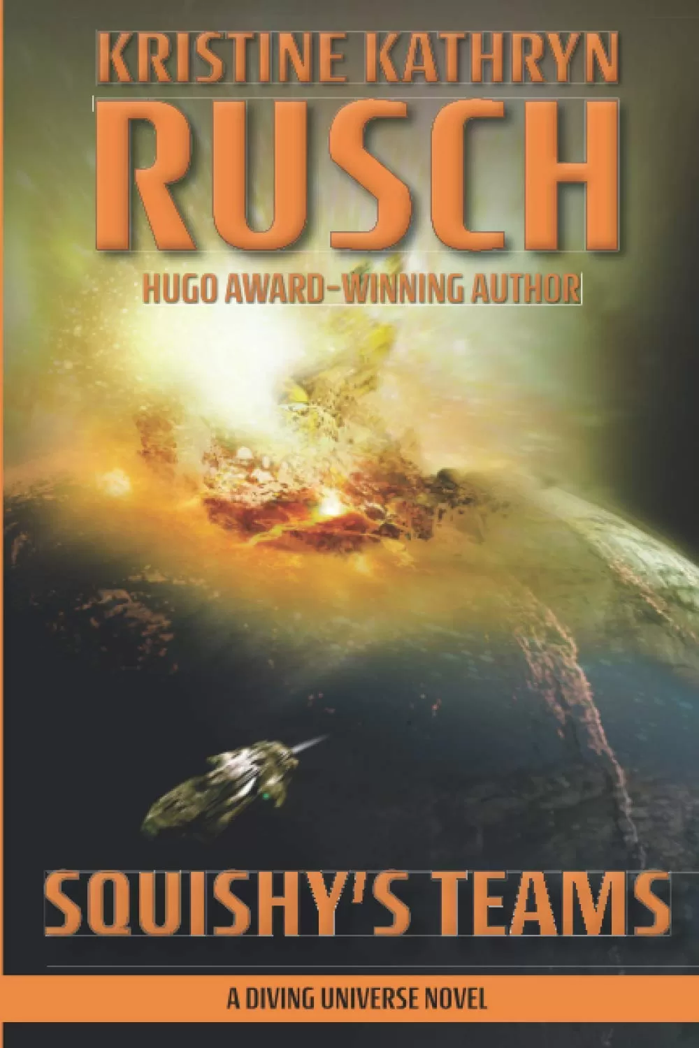 Squishy's Teams (The Diving Series #15) by Kristine Kathryn Rusch