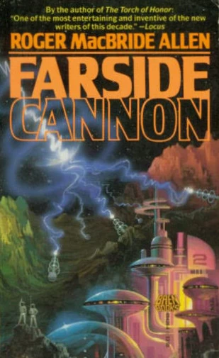 Farside Cannon by Roger MacBride Allen