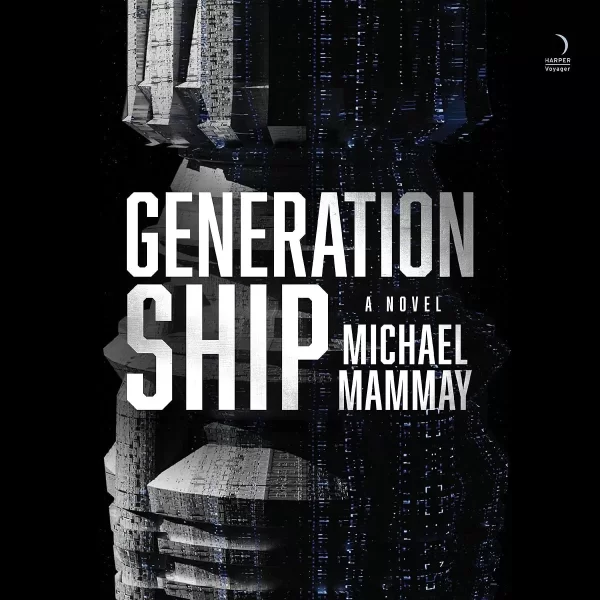 Generation Ship by Michael Mammay