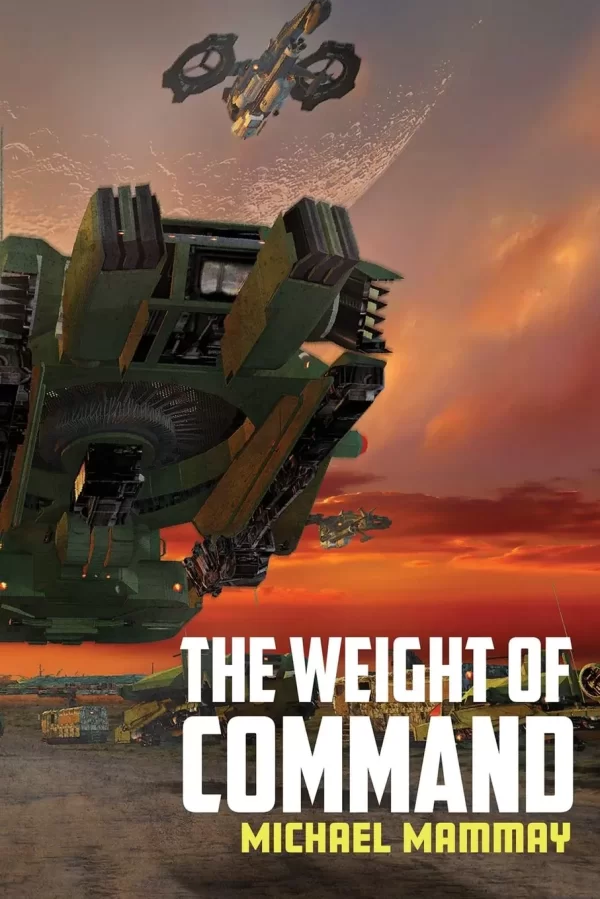 The Weight of Command by Michael Mammay