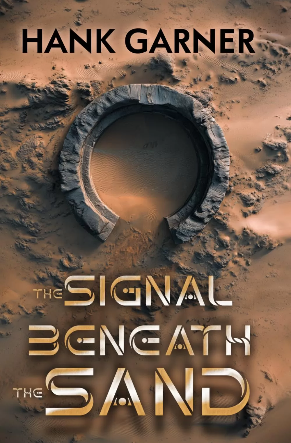 The Signal Beneath the Sand (Relic Wars #1) by Hank Garner