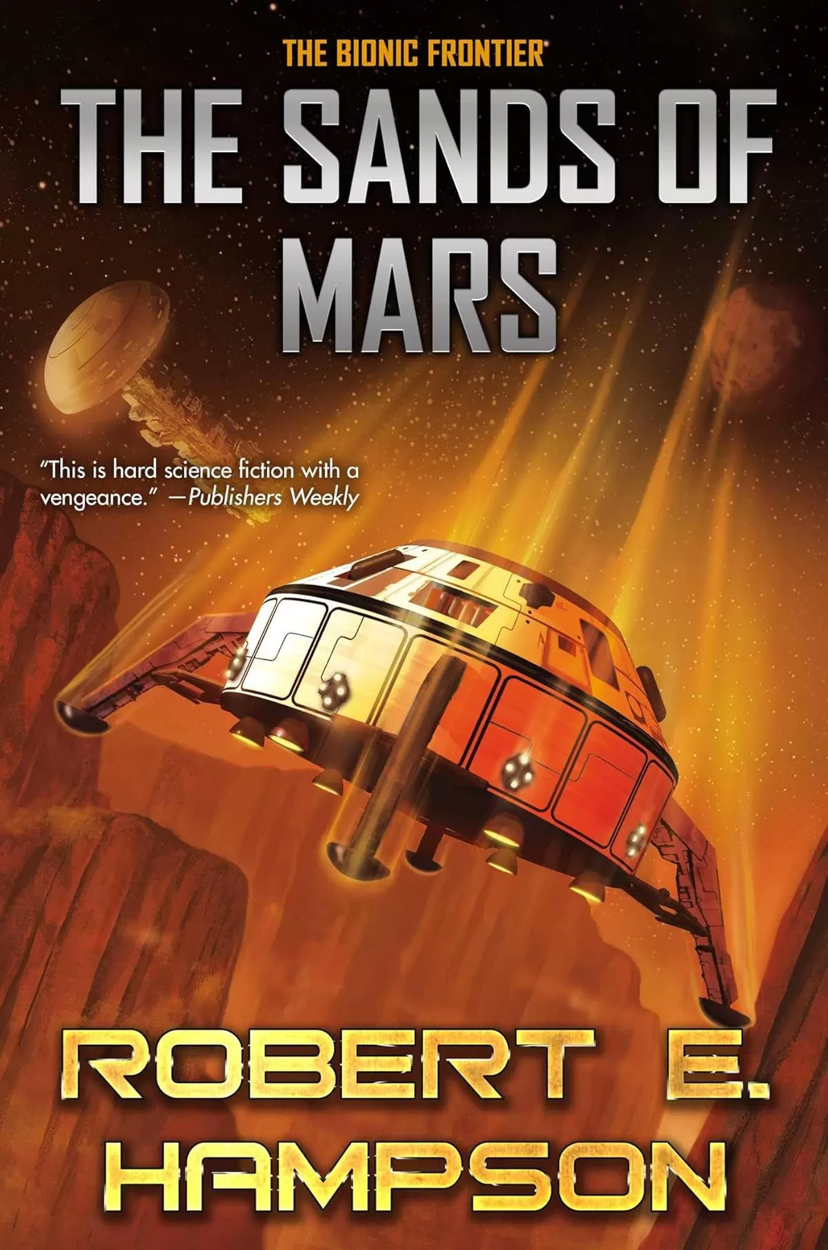 The Sands of Mars (Bionic Frontier #2) by Robert E. Hampson