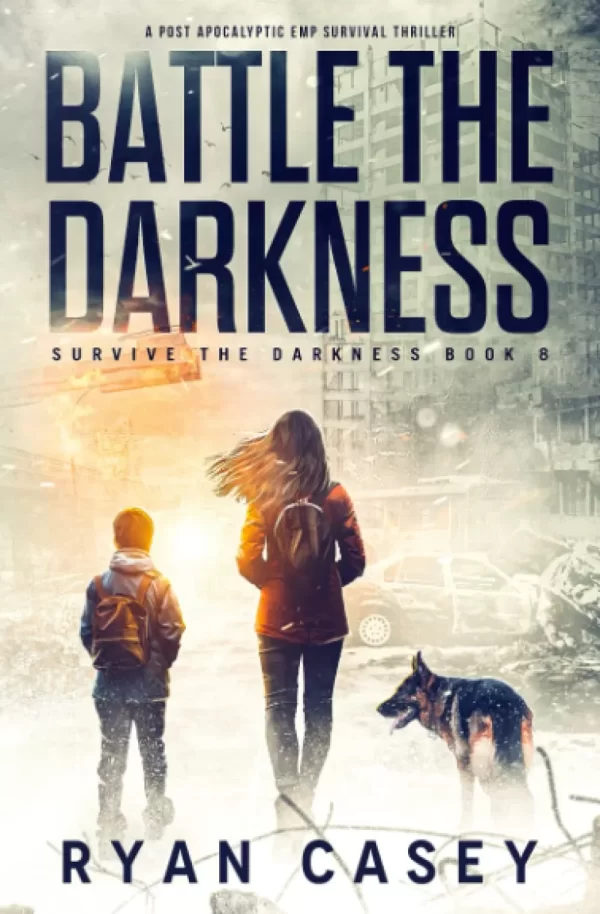 Battle the Darkness (Survive the Darkness #8) by Ryan Casey