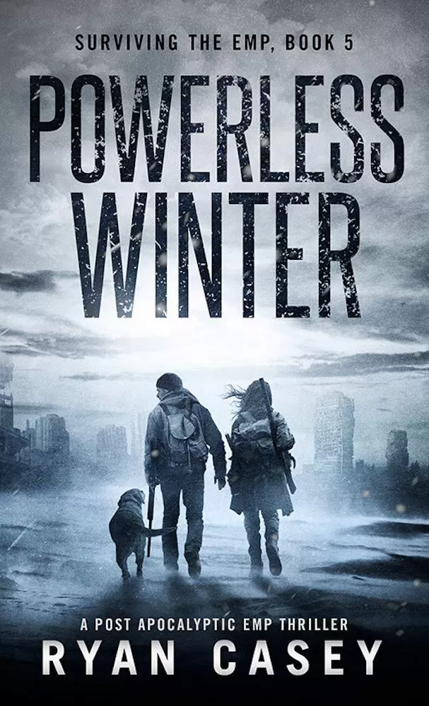 Powerless Winter (Surviving the EMP #5) by Ryan Casey