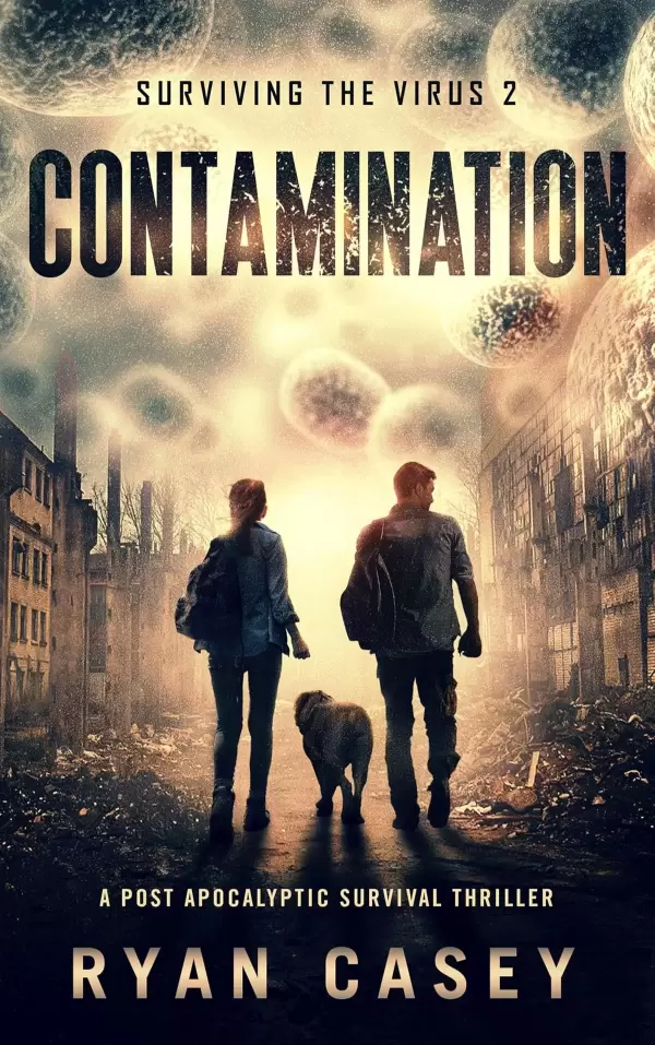 Contamination (Surviving the Virus #2) by Ryan Casey