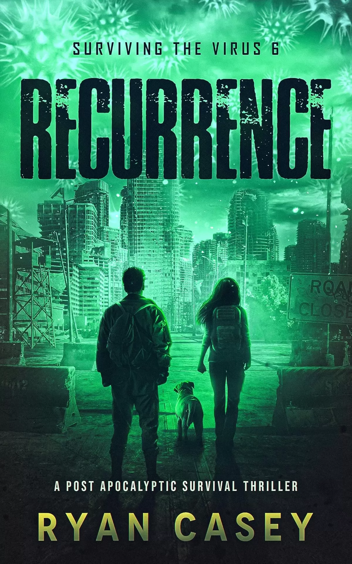 Recurrence (Surviving the Virus #6) by Ryan Casey