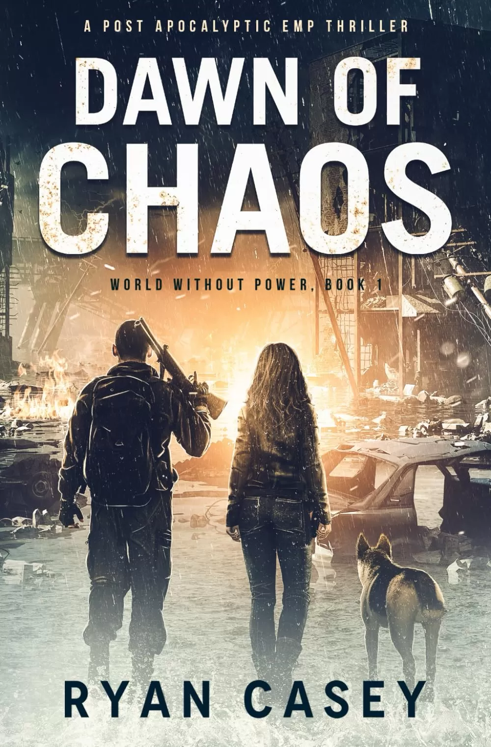 Dawn of Chaos (World Without Power #1) by Ryan Casey