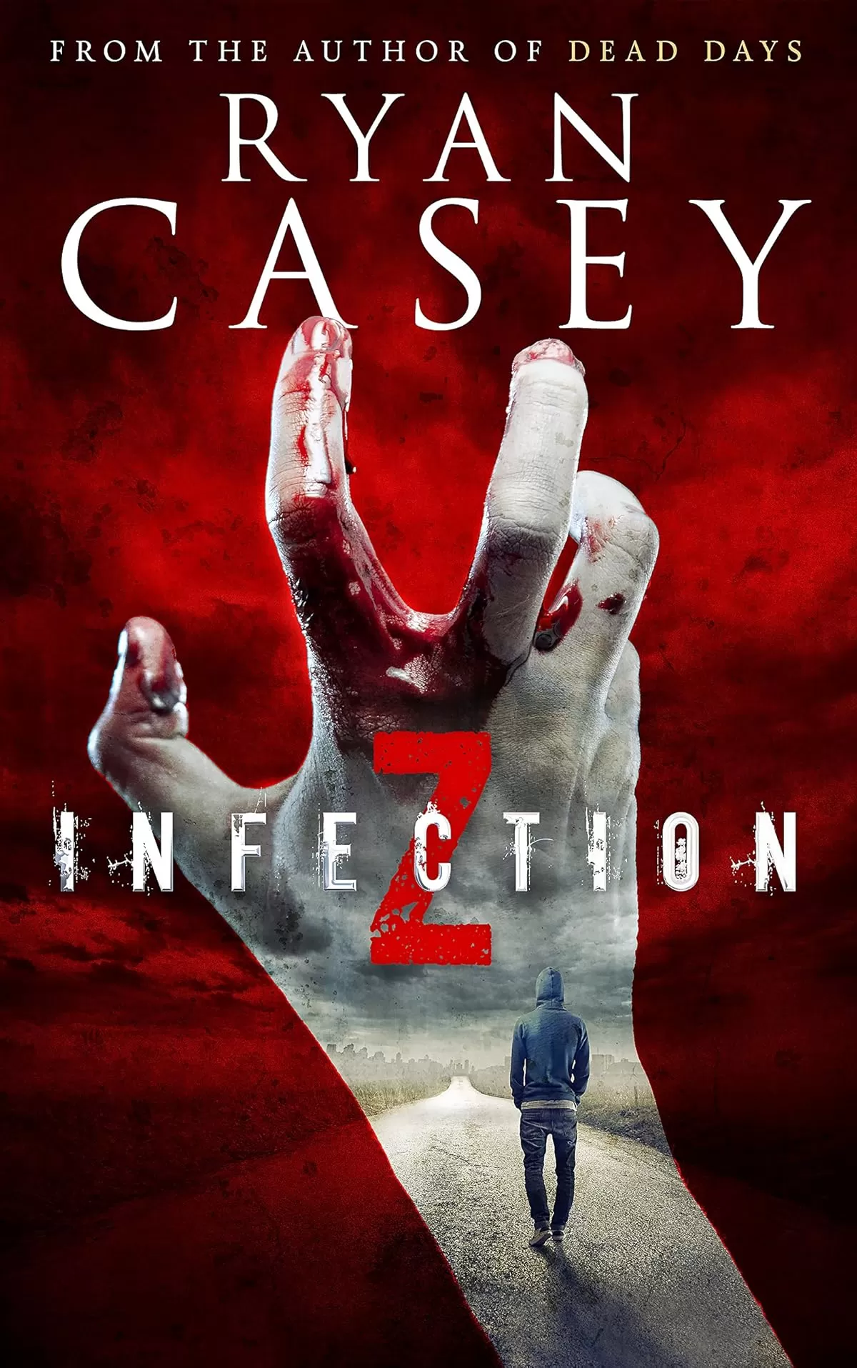 Infection Z (Infection Z Zombie Apocalypse Series #1) by Ryan Casey