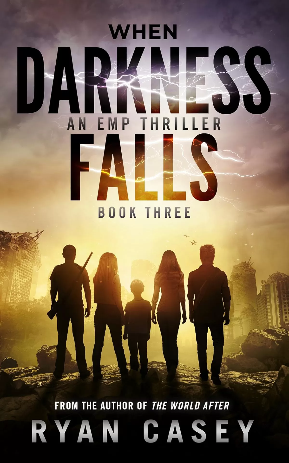 When Darkness Falls, Book 3 (When Darkness Falls #3) by Ryan Casey