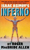 Isaac Asimov's Inferno (Isaac Asimov's Robot Mysteries #2) by Roger MacBride Allen