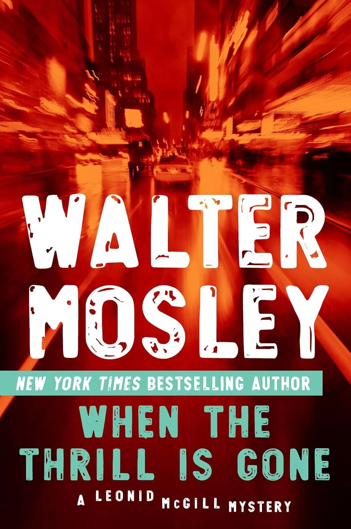 When the Thrill Is Gone (Leonid McGill series #3) by Walter Mosley