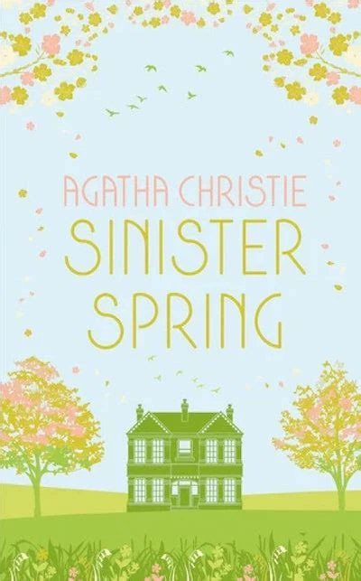 Sinister Spring (Seasonal Collection #3) by Agatha Christie