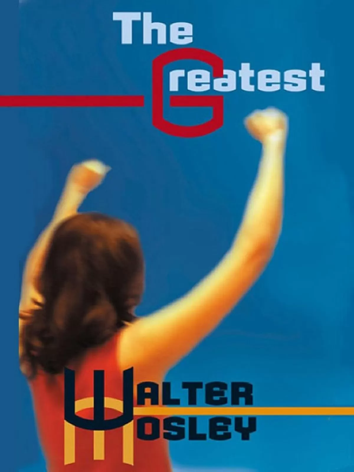 The Greatest by Walter Mosley