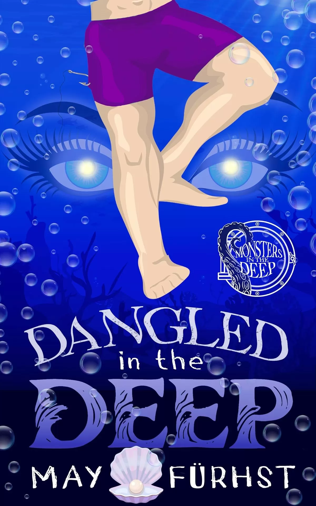 Dangled in the Deep: An Anglerfish Pirate Romcom (Monsters in the Deep) by May Furhst