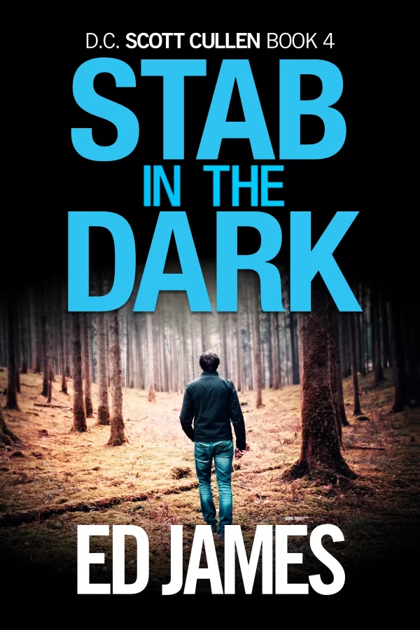 Stab in the Dark (Police Scotland Edinburgh Crime Thrillers #5) by Ed James