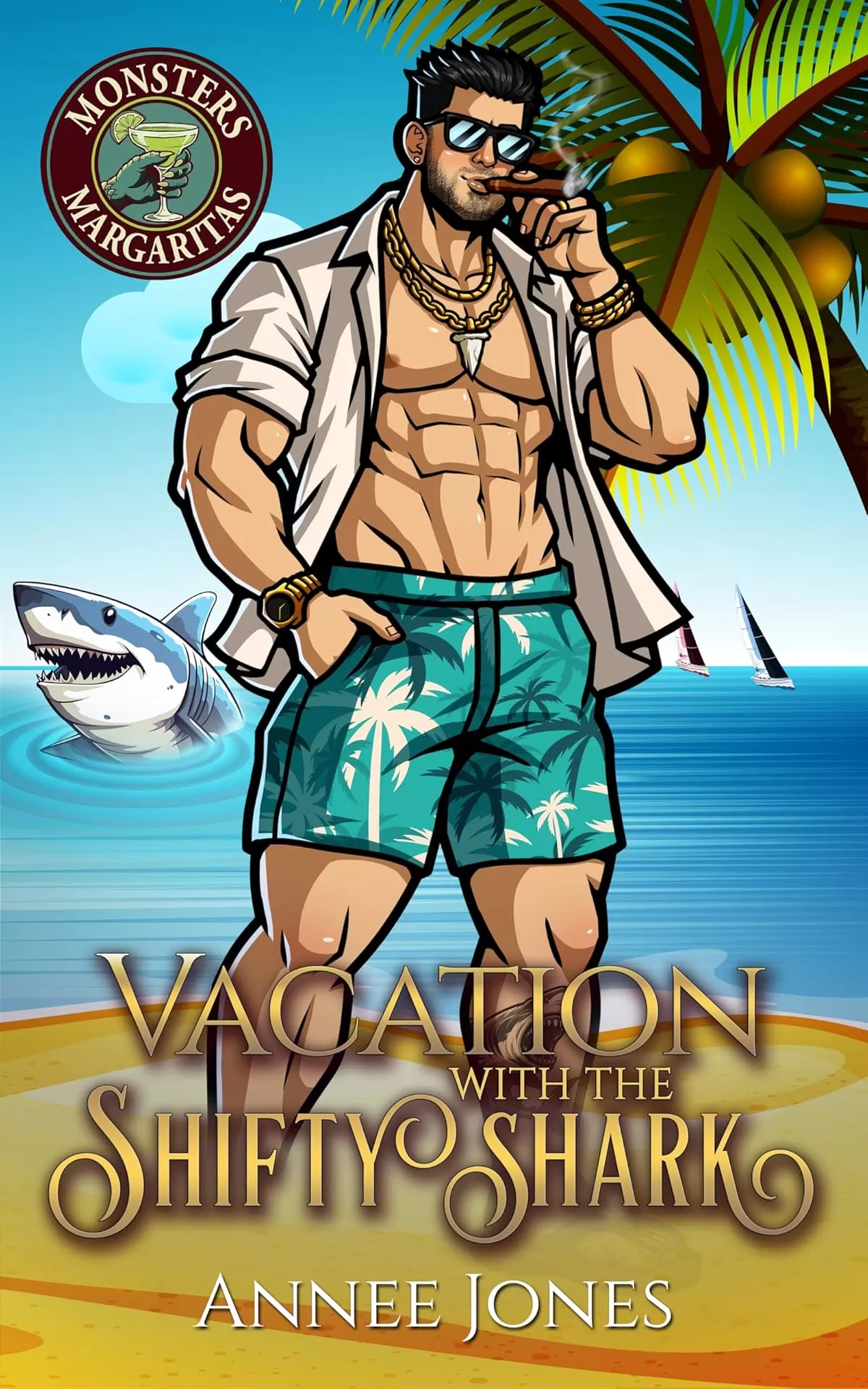 Vacation with the Shifty Shark: A Steamy Monster Rom Com (Monsters and Margaritas #13) by Annee Jones