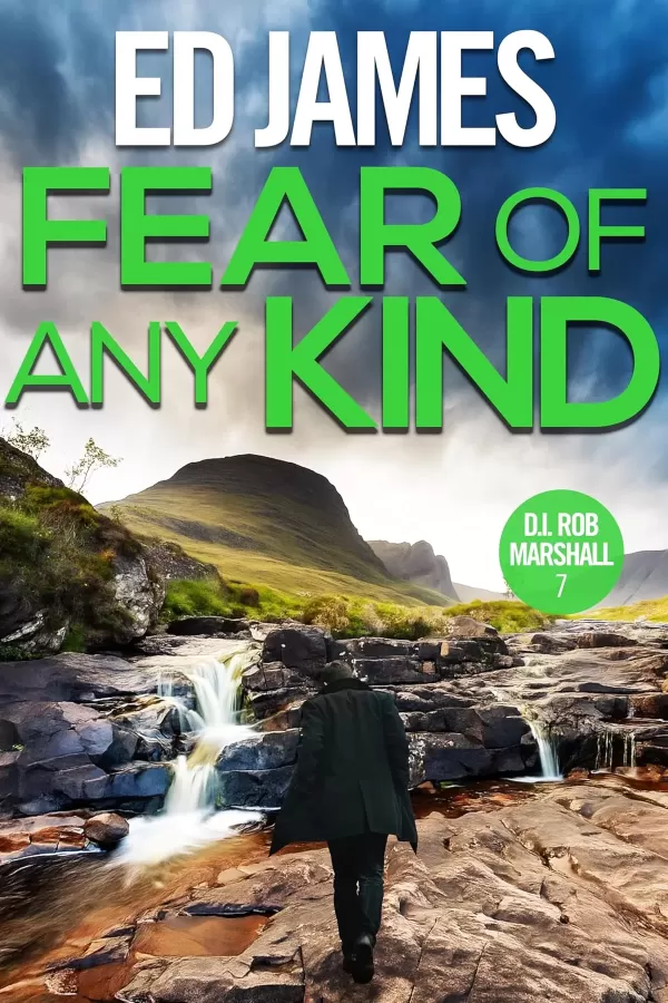 Fear of Any Kind (DI Rob Marshall #7) by Ed James