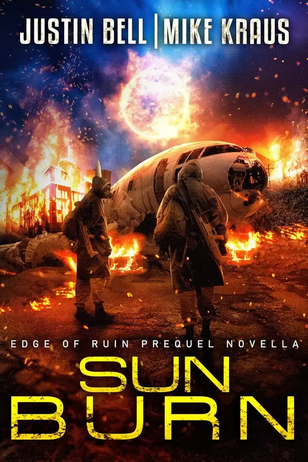 Sun Burn (Edge of Ruin #0.5) by Justin Bell, Mike Kraus