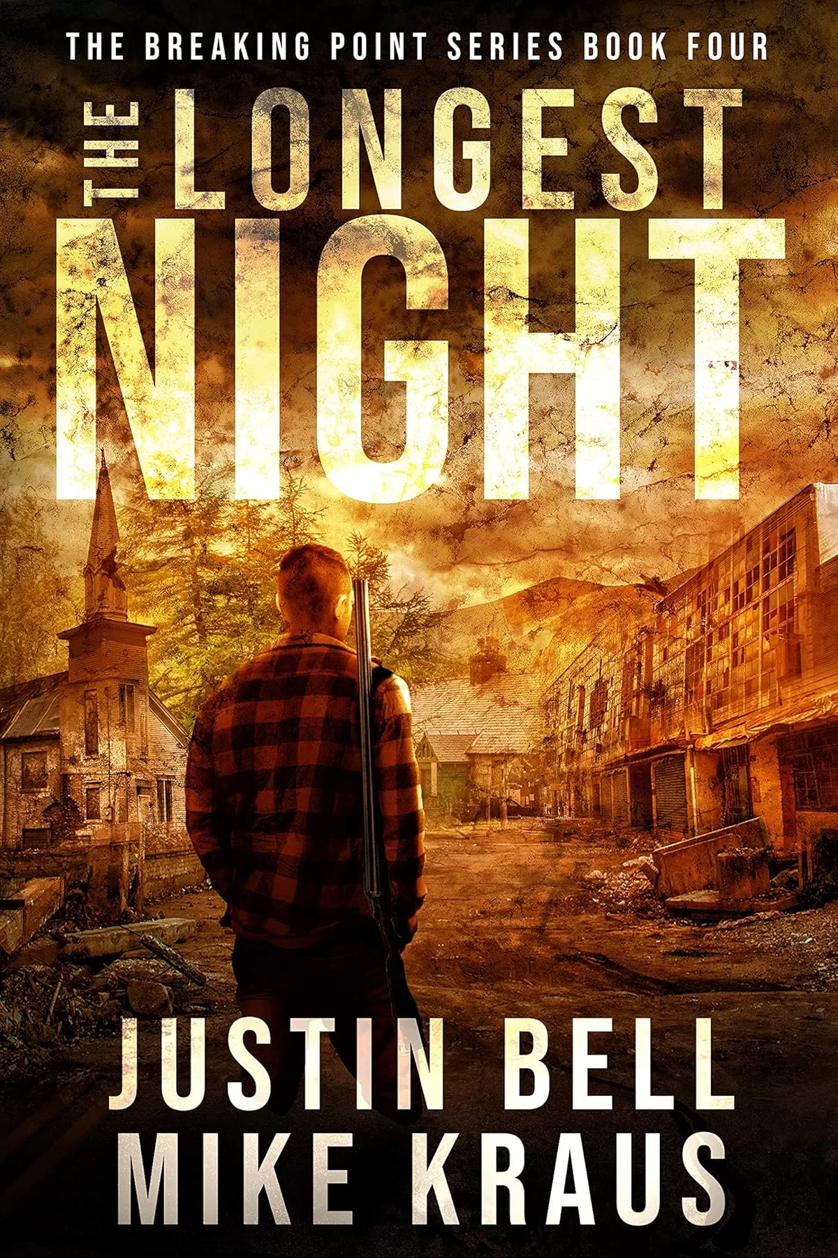 The Longest Night (The Breaking Point #4) by Justin Bell, Mike Kraus