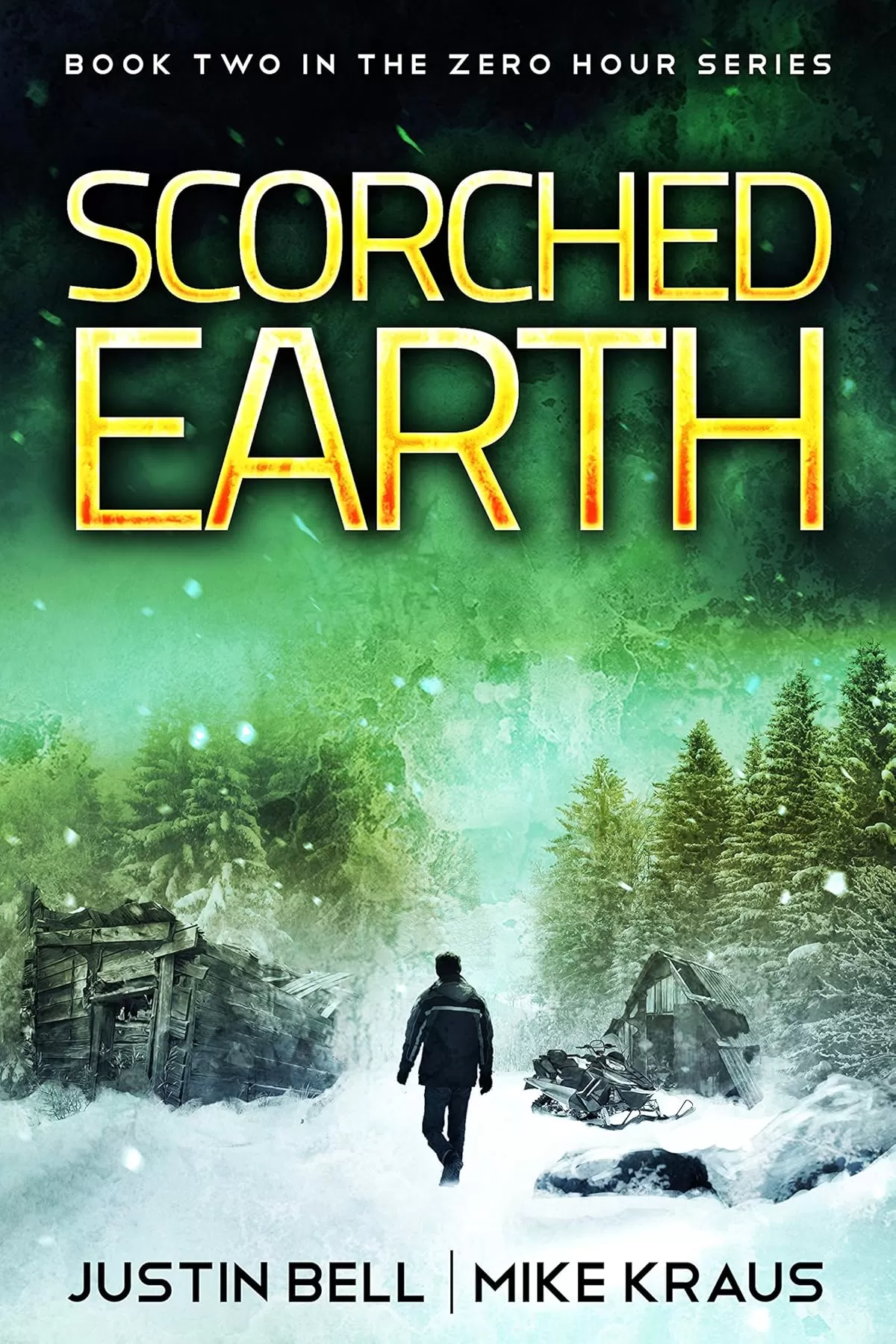 Scorched Earth (Zero Hour #2) by Justin Bell, Mike Kraus