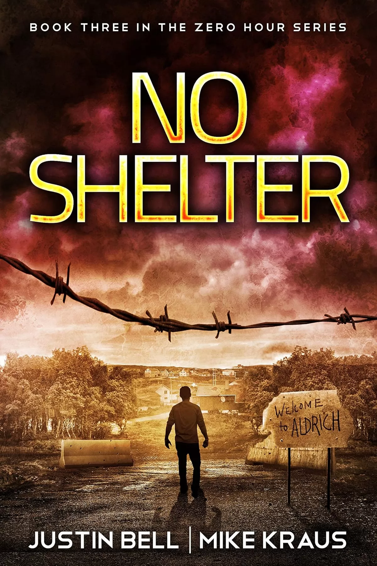 No Shelter (Zero Hour #3) by Justin Bell, Mike Kraus