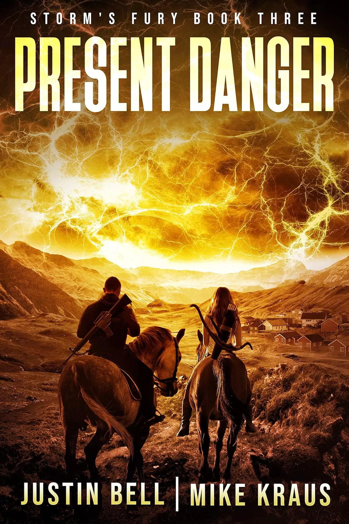 Present Danger (Storm's Fury #3) by Justin Bell, Mike Kraus