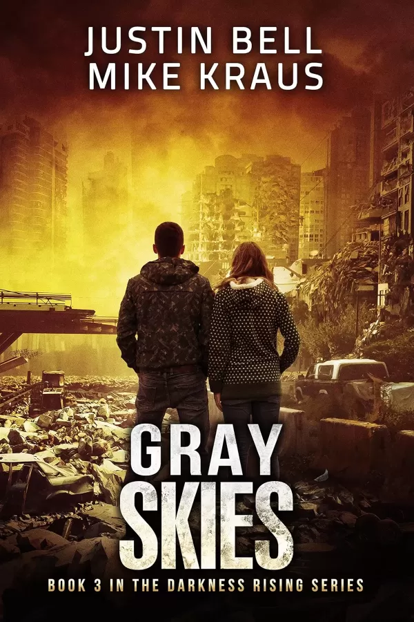 Gray Skies (Darkness Rising #3) by Justin Bell, Mike Kraus
