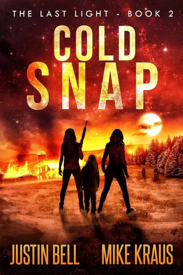 Cold Snap (Last Light #2) by Justin Bell, Mike Kraus