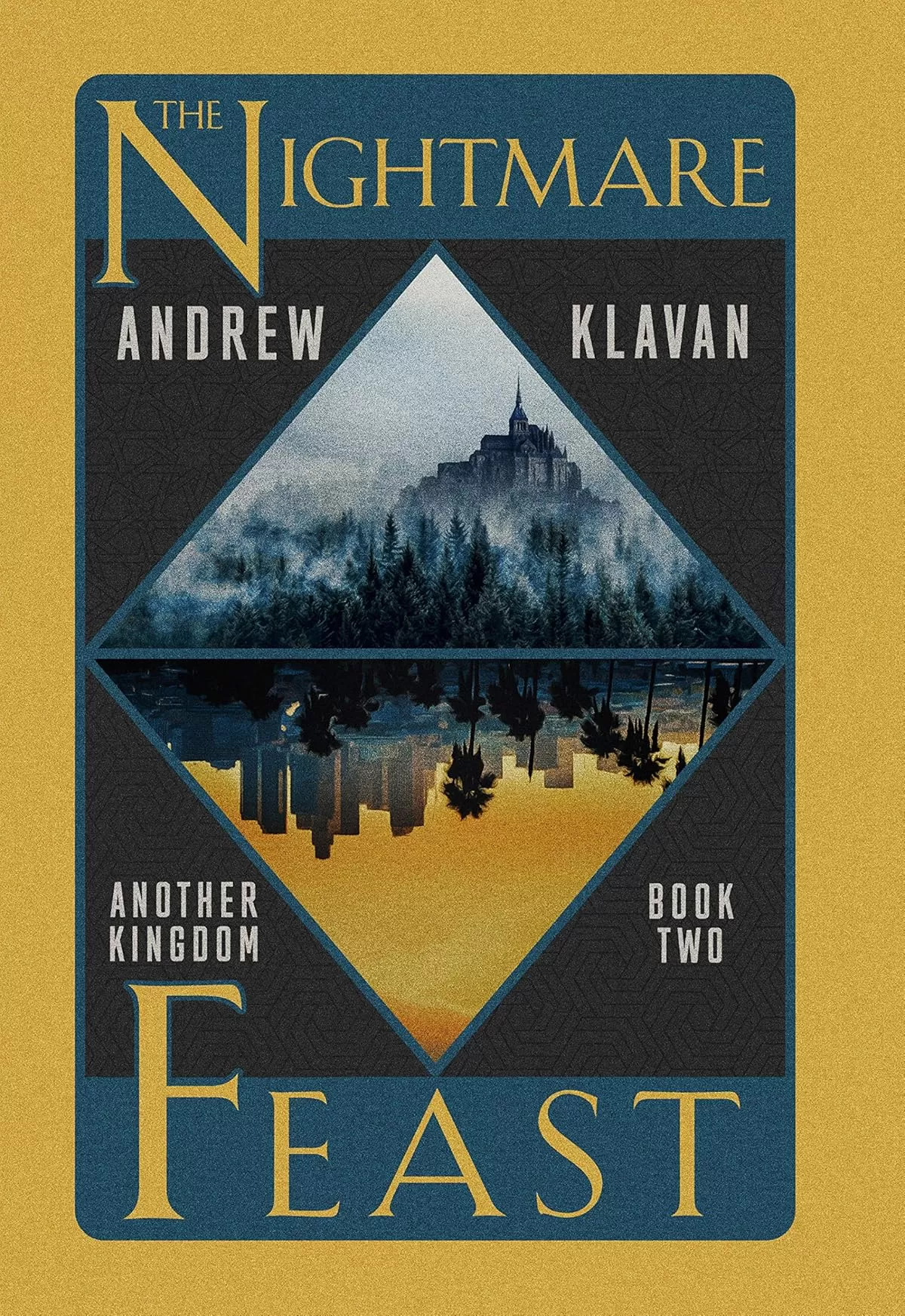 The Nightmare Feast (Another Kingdom #2) by Andrew Klavan