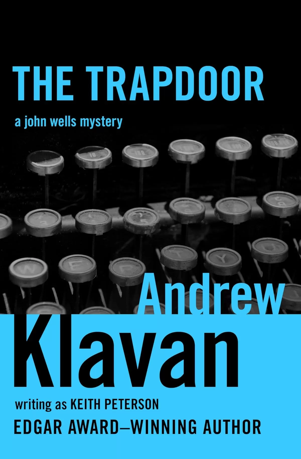 The Trapdoor (The John Wells Mysteries #1) by Andrew Klavan