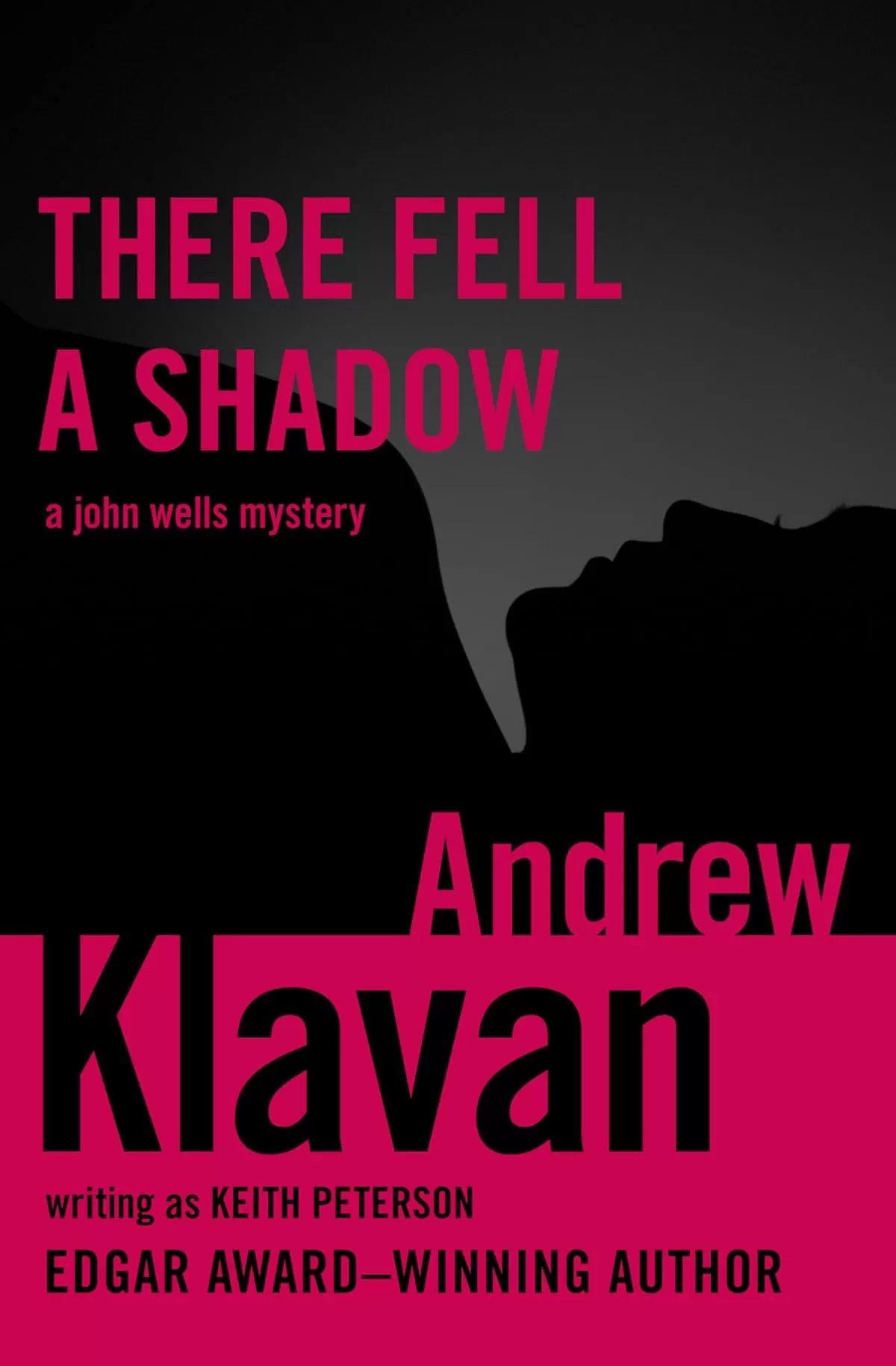There Fell a Shadow (The John Wells Mysteries #2) by Andrew Klavan