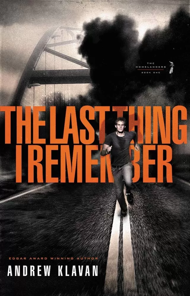 The Last Thing I Remember (The Homelanders #1) by Andrew Klavan