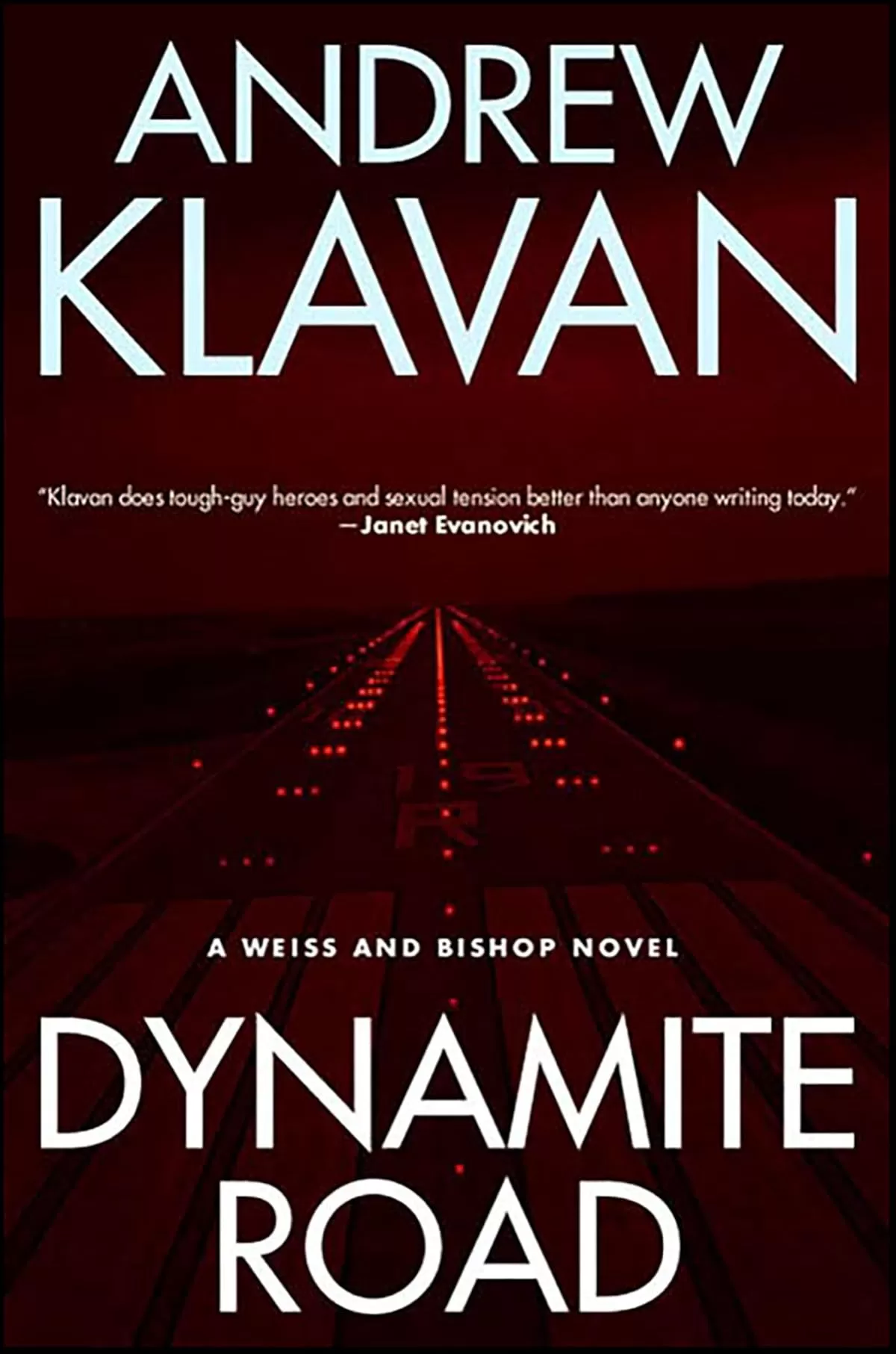 Dynamite Road (The Weiss and Bishop Mysteries #1) by Andrew Klavan