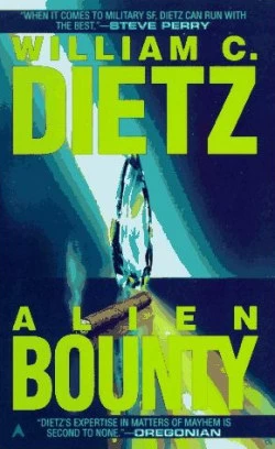 Alien Bounty (Sam McCade #3) by William C. Dietz