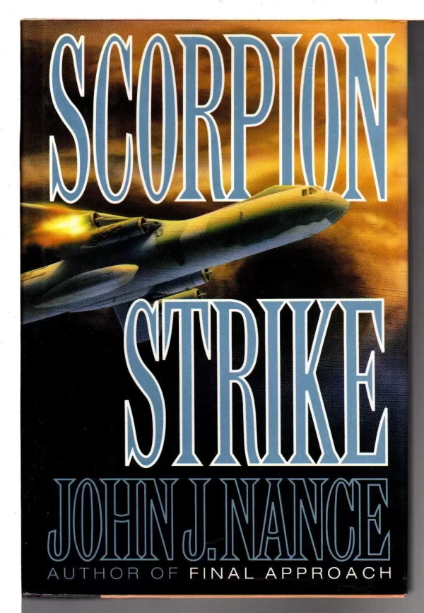 Scorpion Strike by John J. Nance