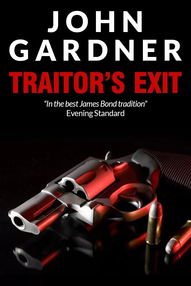 Traitor's Exit (Boysie Oakes Thriller #6) by John Gardner