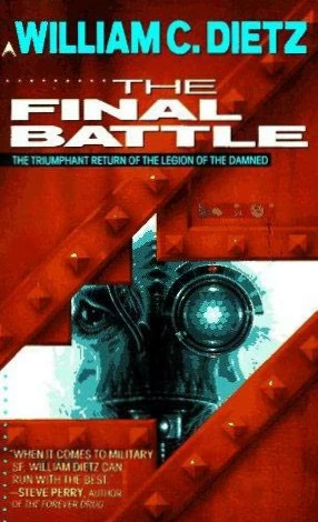 The Final Battle (Legion of the Damned #2) by William C. Dietz