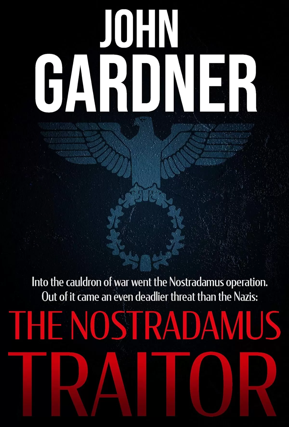 The Nostradamus Traitor (Herbie Kruger #1) by John Gardner
