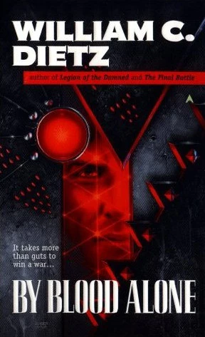 By Blood Alone (Legion of the Damned #3) by William C. Dietz