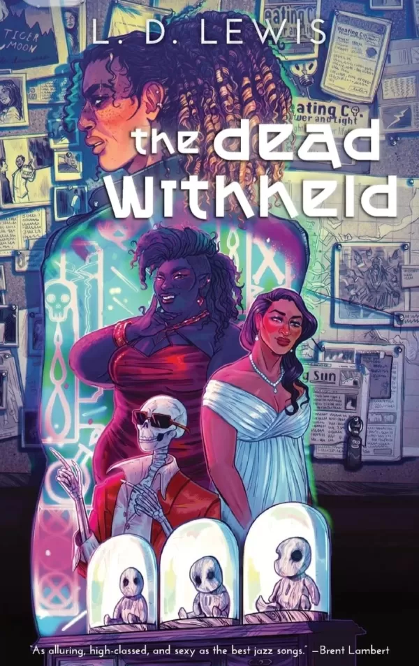The Dead Withheld by L. D. Lewis