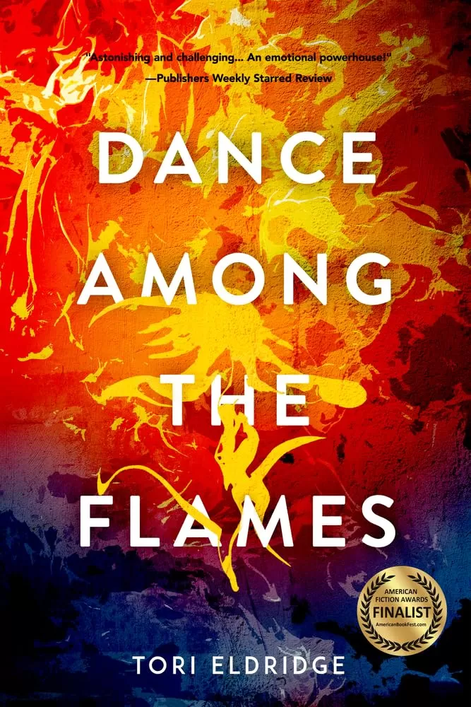 Dance Among the Flames by Tori Eldridge