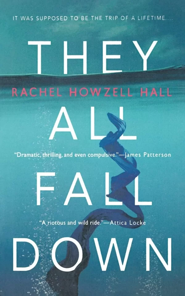 They All Fall Down by Rachel Howzell Hall