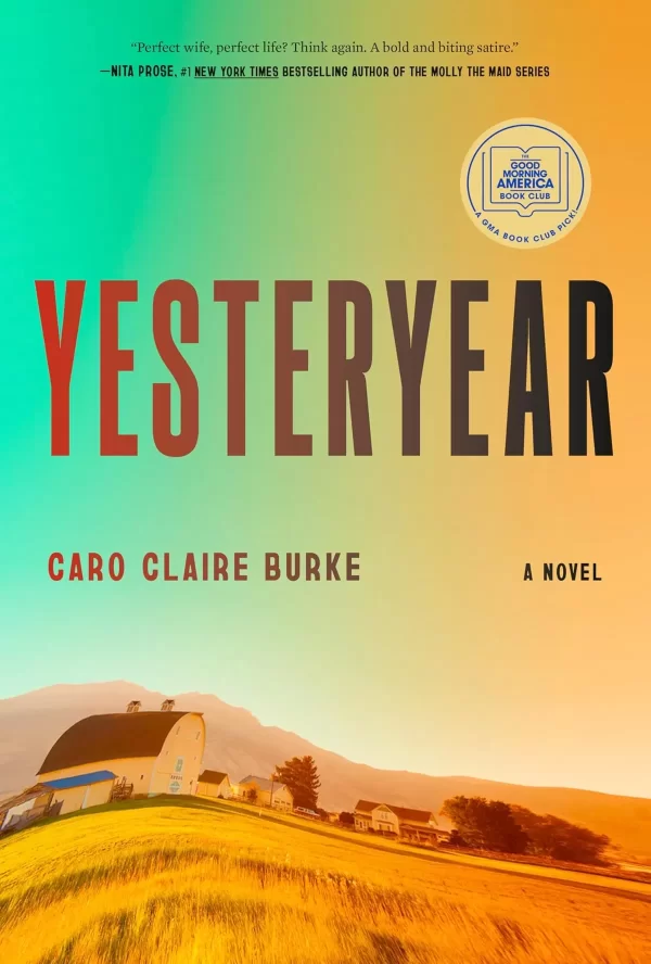 Yesteryear by Caro Claire Burke