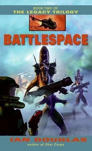 Battlespace (The Legacy Trilogy #2) by Ian Douglas