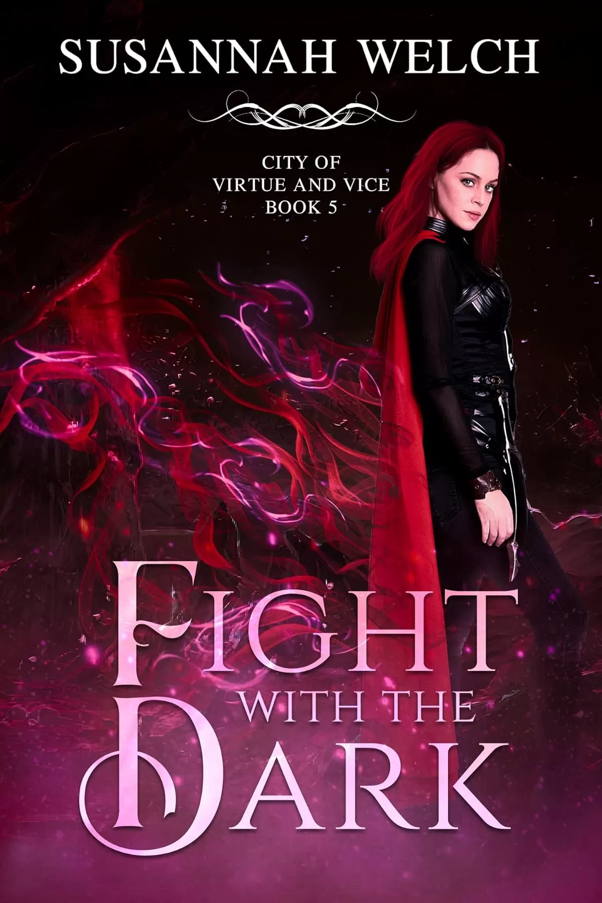 Fight with the Dark (City of Virtue and Vice #5) by Susannah Welch
