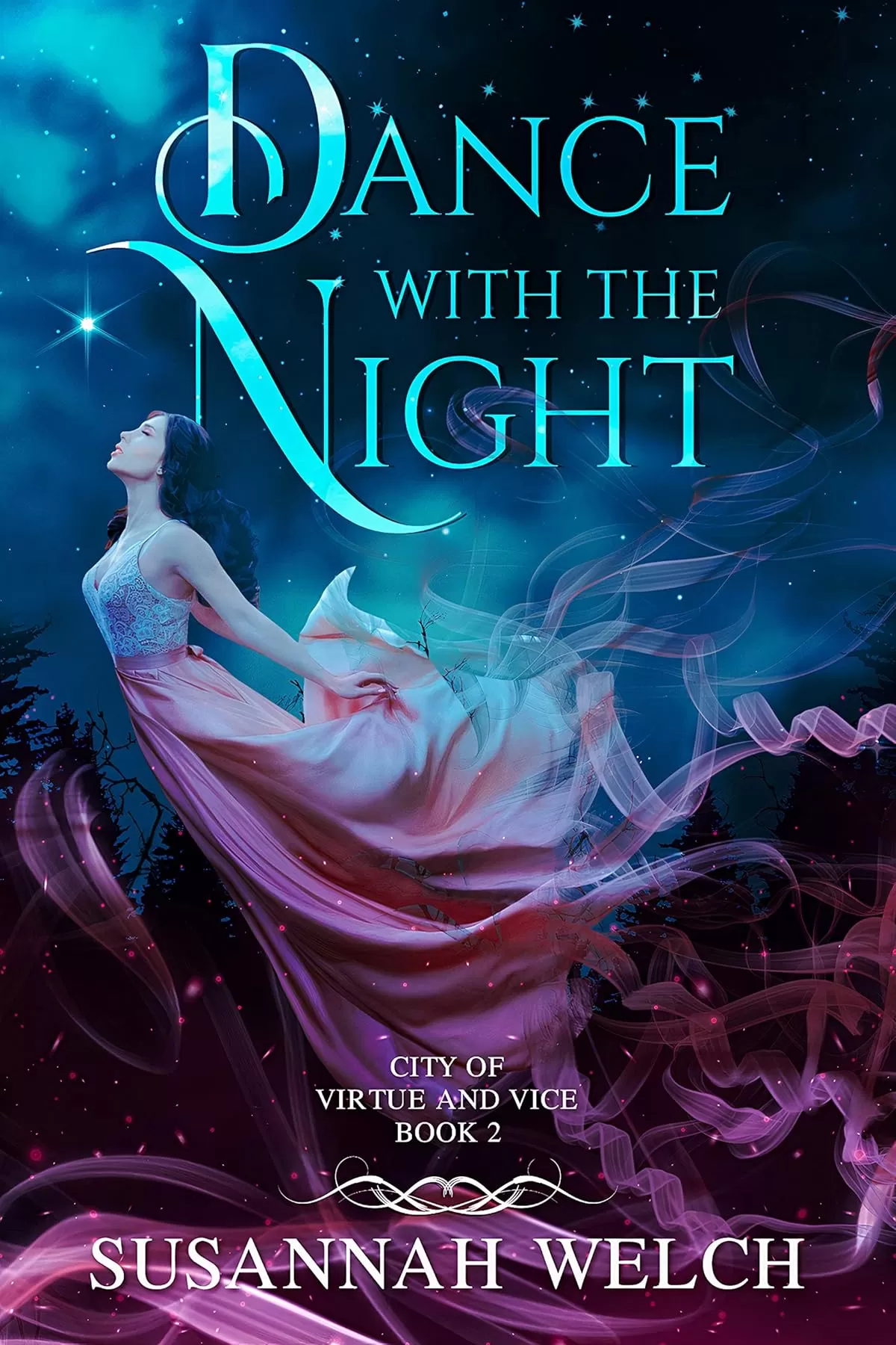 Dance with the Night (City of Virtue and Vice #2) by Susannah Welch