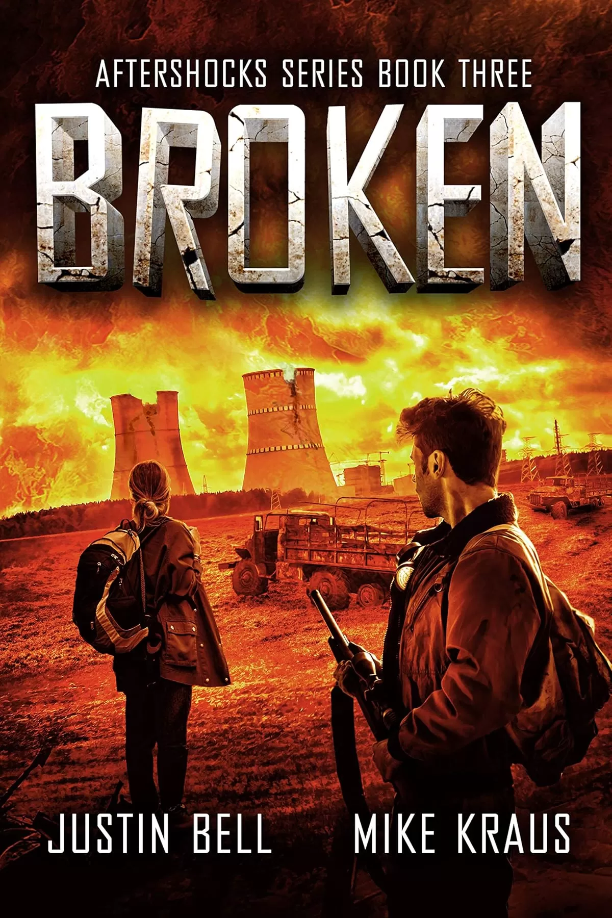 Broken (Aftershocks #3) by Justin Bell, Mike Kraus