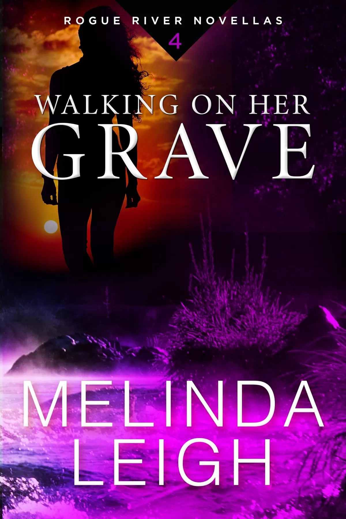 Walking on Her Grave (Rogue River #4) by Melinda Leigh