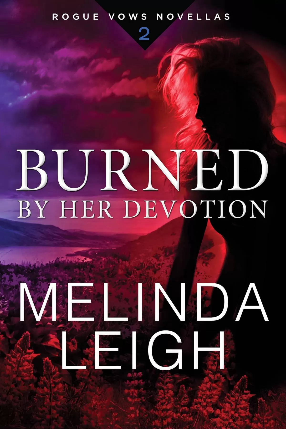 Burned by Her Devotion (Rogue Vows #2) by Melinda Leigh